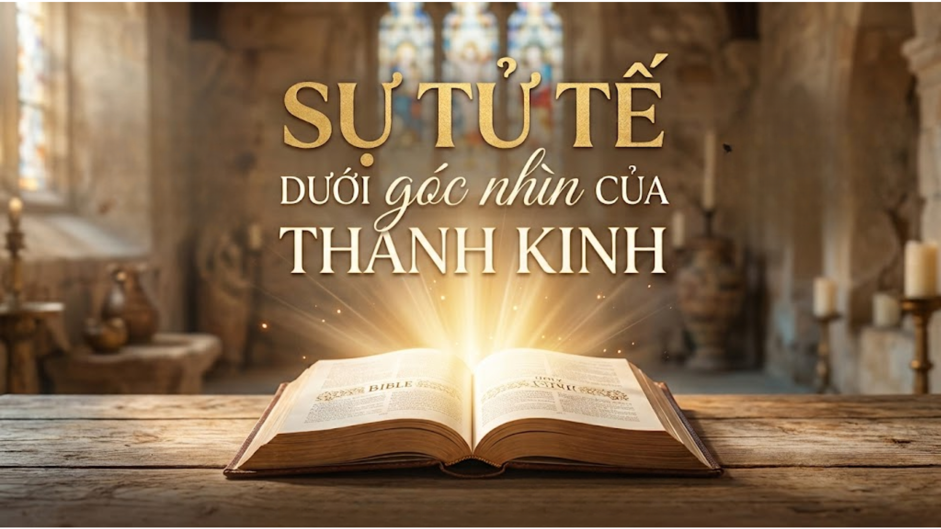 Sự tử tế dưới góc nhìn của Thánh Kinh